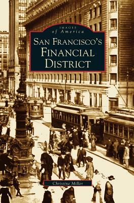 San Francisco's Financial District by Christine Miller