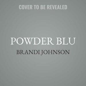 Powder Blu by Brandi Johnson