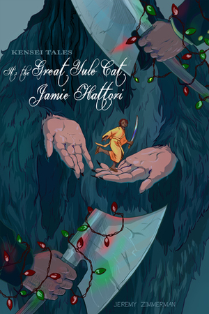 Kensei Tales: It's the Great Yule Cat, Jamie Hattori by Jeremy Zimmerman
