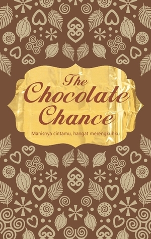 The Chocolate Chance by Yoana Dianika