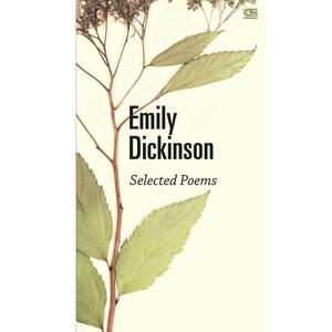 Selected Poems by Emily Dickinson