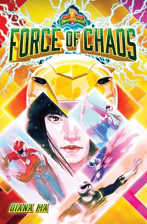 Force of Chaos (Mighty Morphin Power Rangers Book 1): A Novel by Hasbro Inc, Diana Ma