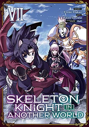 Skeleton Knight in Another World, Vol. 7 by Ennki Hakari