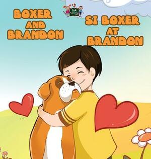 Boxer and Brandon Si Boxer at Brandon: English Tagalog Bilingual Edition by Kidkiddos Books, Inna Nusinsky