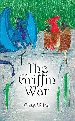 The Griffin Way by Elise Wiley