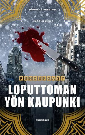 Loputtoman yön kaupunki by Douglas Preston, Lincoln Child