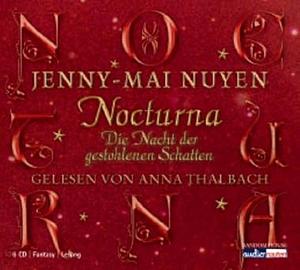 Nocturna: Die Nacht der gestohlenen Schatten by Jenny-Mai Nuyen