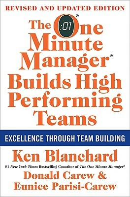 The One Minute Manager Builds High Performing Teams: New and Revised Edition by Donald Carew, Kenneth H. Blanchard, Eunice Parisi-Carew