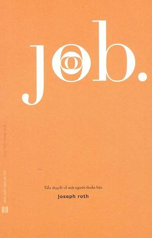 Job, tiểu thuyết về một người thuần hậu by Joseph Roth