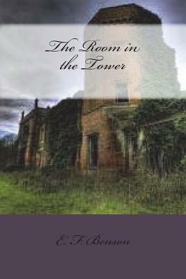 The Room in the Tower by E.F. Benson