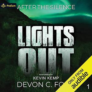 LIGHTS OUT: Book 1: After The Silence by Devon C. Ford