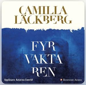 Fyrvaktaren by Camilla Läckberg, Tiina Nunnally