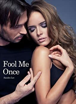 Fool Me Once by Sandra Lee