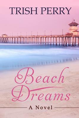 Beach Dreams by Trish Perry