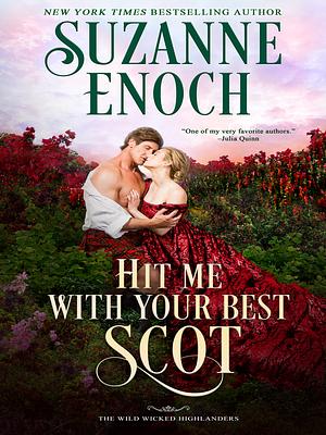Hit Me with Your Best Scot by Suzanne Enoch