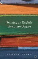 Starting an English Literature Degree by Andrew Green