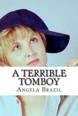 A Terrible Tomboy by Angela Brazil