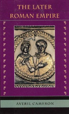 The Later Roman Empire: AD 284-430 by Averil Cameron