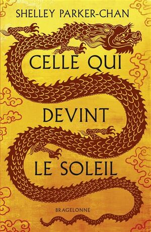 Celle qui devint le soleil by Shelley Parker-Chan