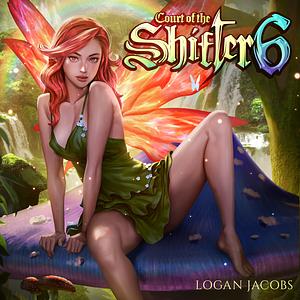 Court of the Shifter 6 by Logan Jacobs, Logan Jacobs