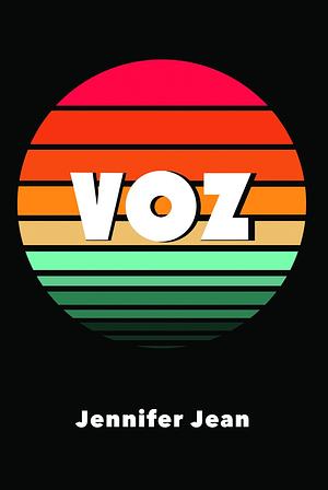 VOZ by Jennifer Jean