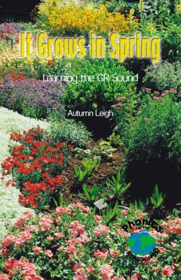 It Grows in Spring: Learning the GR Sound by Autumn Leigh