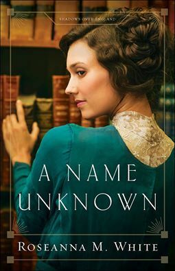A Name Unknown by Roseanna M. White