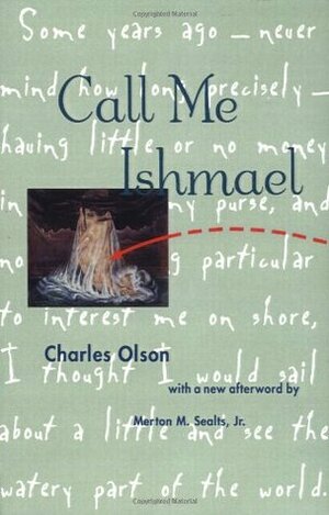 Call Me Ishmael by Charles Olson