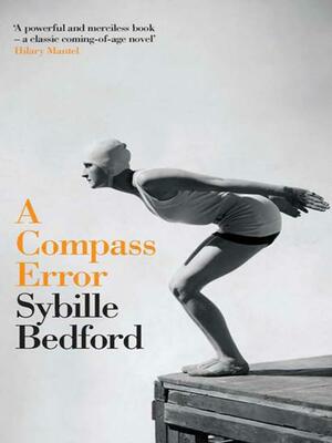 A Compass Error by Sybille Bedford
