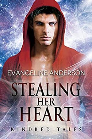 Stealing Her Heart by Evangeline Anderson