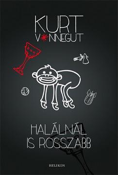 Halálnál is rosszabb by Kurt Vonnegut