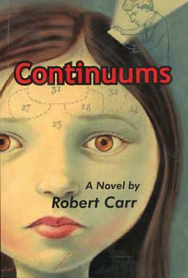 Continuums by Robert Carr