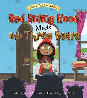 Red Riding Hood Meets the Three Bears by Charlotte Guillain