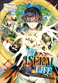 My Isekai Life 15: I Gained a Second Character Class and Became the Strongest Sage in the World! by Shinkoshoto, Ponjea (Friendly Land)