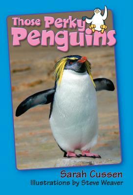 Those Perky Penguins by Sarah Cussen