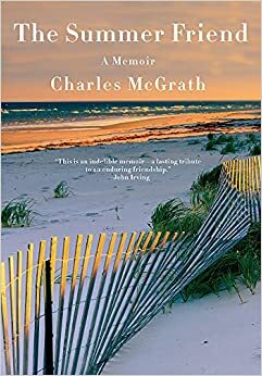Summer: A Season and a Friendship by Charles McGrath