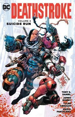 Deathstroke Vol. 3 Suicide Run by Tony S. Daniel