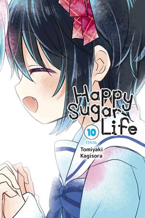 Happy Sugar Life, Vol. 10 by Tomiyaki Kagisora