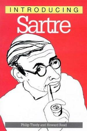 Sartre by Howard Read, Philip Thody