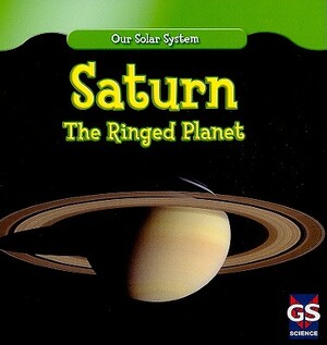 Saturn: The Ringed Planet by Daisy Allyn