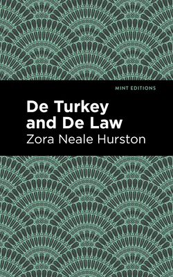 de Turkey and de Law by Zora Neale Hurston