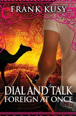 Dial and Talk Foreign at Once by Frank Kusy