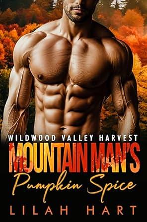 Mountain Man's Pumpkin Spice by Lilah Hart