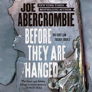 Before They Are Hanged by Joe Abercrombie