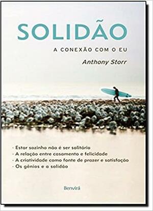 Solidão: a conexão com o eu by Anthony Storr