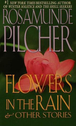 Flowers In the Rain & Other Stories by Rosamunde Pilcher