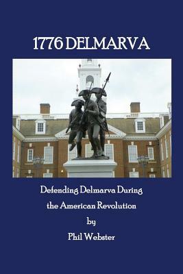 1776 Delmarva by Phil Webster