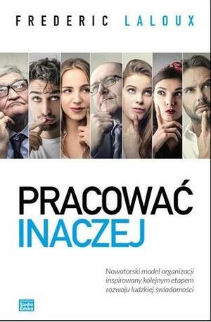 Pracować inaczej by Frederic Laloux