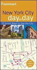 Frommer's New York City Day by Day by Alexis Lipsitz Flippin