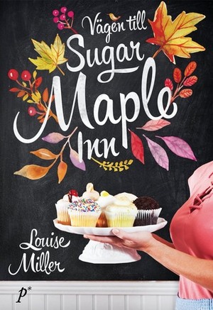 Vägen till Sugar Maple Inn by Louise Miller